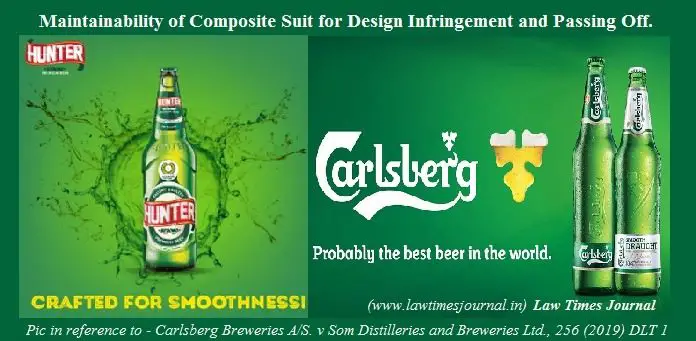 Maintainability of Composite Suit for Design Infringement and Passing Off Maintainability of Composite Suit for Design Infringement and Passing Off