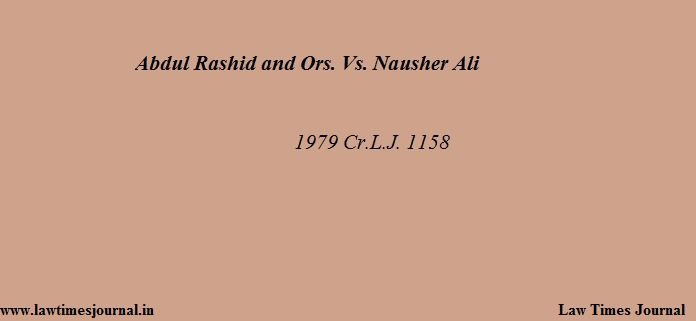 Abdul Rashid and Ors. vs. Nausher Ali Abdul Rashid and Ors. vs. Nausher Ali