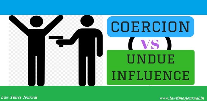 coercion vs. undue influence coercion vs. undue influence
