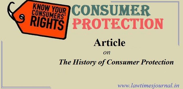 History of Consumer Protection The History of Consumer Protection