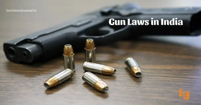 Gun Laws in India Gun Laws in India